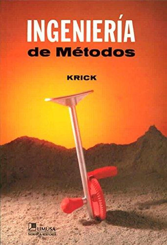 Ingenieria De Metodos [paperback] Krick, Edward V.