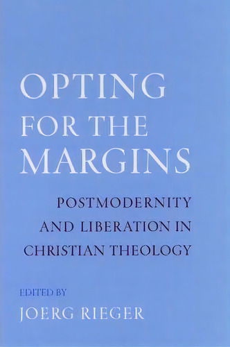 Opting For The Margins, De Joerg Rieger. Editorial Oxford University Press Inc, Tapa Dura En Inglés