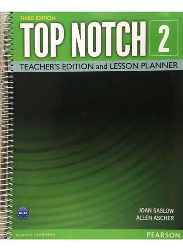 Top Notch 2 Teacher's Edition And Lesson Planner 3ed.