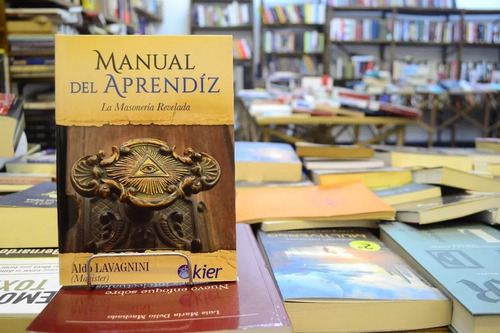 Manual Del Aprendiz. Aldo Lavagnini.