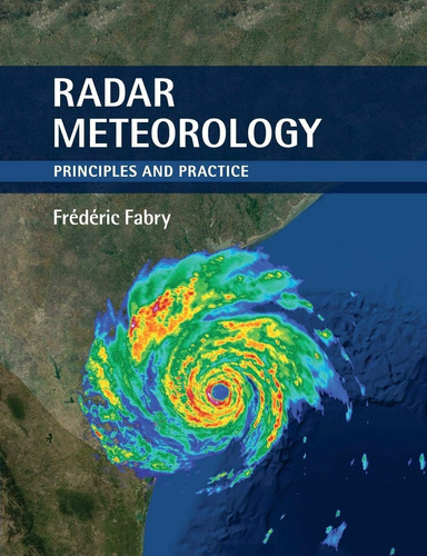 Libro: Radar Meteorology: Principles And Practice