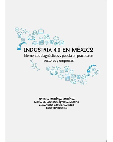 Industria 4.0 En Mexico, De Trejo Martinez, Adriana. Editorial Plaza Y Valdes Editores En Español