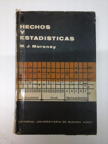 Hechos Y Estadisticas - M. J. Moroney - Eudeba