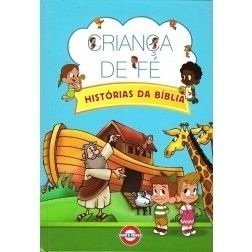 Histórias Da Bíblia Para Crianças - Criança De Fé