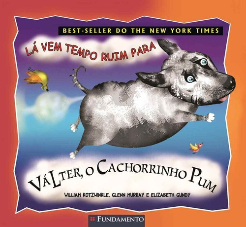 Valter, O Cachorrinho Pum - La Vem Tempo Ruim Para