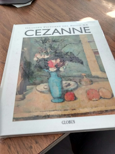 Grandes Pintores Del Siglo 20 - Cezanne #24  Ed Globus
