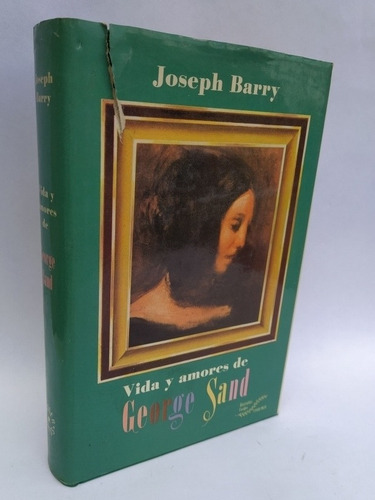 Vida Y Amores De George Sand Aleph Libros (Usado)