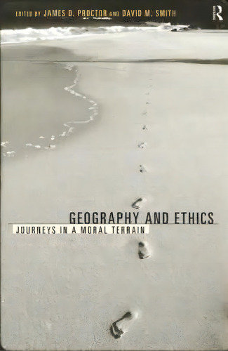 Geography And Ethics, De James D. Proctor. Editorial Taylor Francis Ltd, Tapa Blanda En Inglés