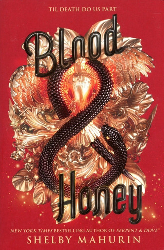 Serpent & Dove : 2 Blood & Honey - Shelby Mahurin