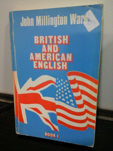 * British And American English - John M. Ward - L112 