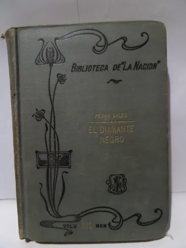 consultor Nacarado limpiar El Diamante Negro - Pedro Sales Biblioteca De La Nación 1909 | MercadoLibre