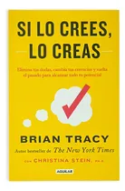 Comprar Si Lo Crees, Lo Creas | Brian Tracy | Autoayuda | Original