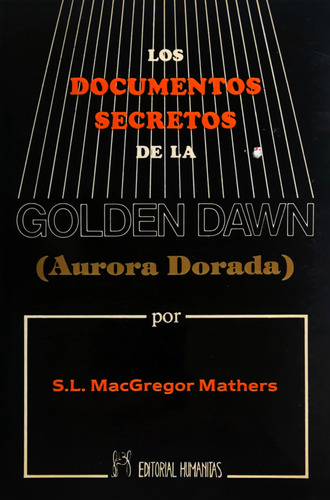 Lo Documentos Secretos De La Golden Dawn Macgregor Mathers