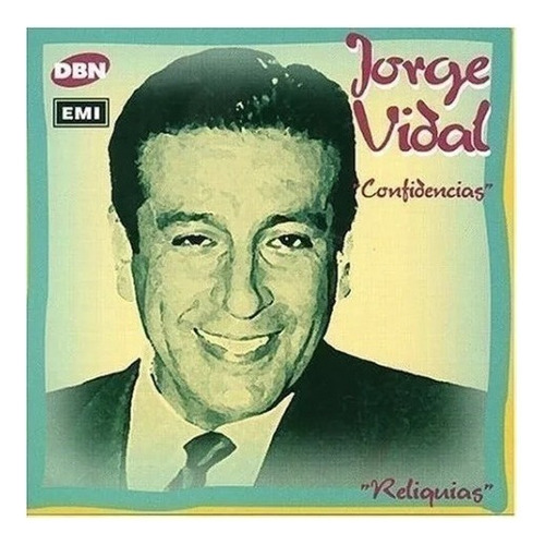 Jorge Vidal - Confidencias