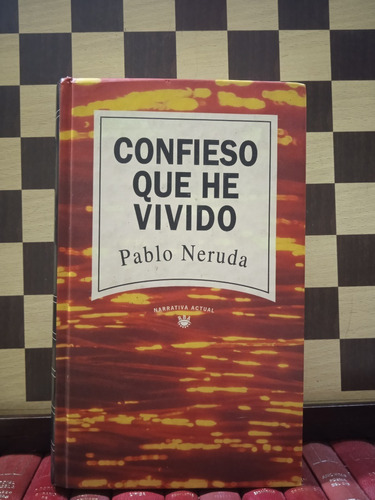 Confiesa Que He Vivido-pablo Neruda