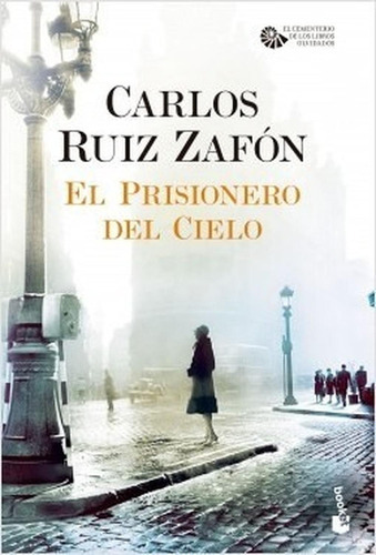 El Prisionero Del Cielo, De Carlos Ruiz Zafón. Editorial Planeta En Español