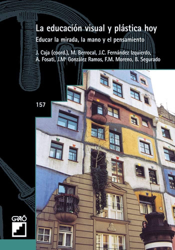 Libro: La Educación Visual Y Plástica Hoy: Educar La Mirada,