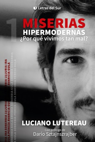 Miserias Hipermodernas / Luciano Lutereau / Letras Del Sur