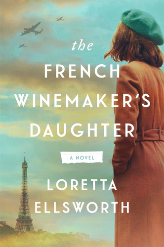 French Winemakers Daughter, De Ellsworth Loretta. Editorial Harper Paperbacks En Inglés, 2024
