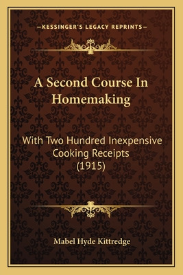 Libro A Second Course In Homemaking: With Two Hundred Ine...