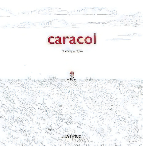 Caracol, De Kim , Minu. Editorial Juventud, S.a. En Español