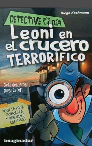 Detective Por Un Dia - Leoni En El Crucero Terrorifico - Die