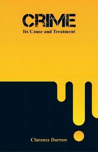 Crime, De Clarence Darrow. Editorial Alpha Editions, Tapa Blanda En Inglés