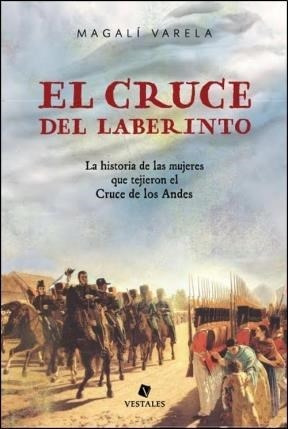 El  Cruce Del Laberinto- Varela Magali- Libro- Vestales.