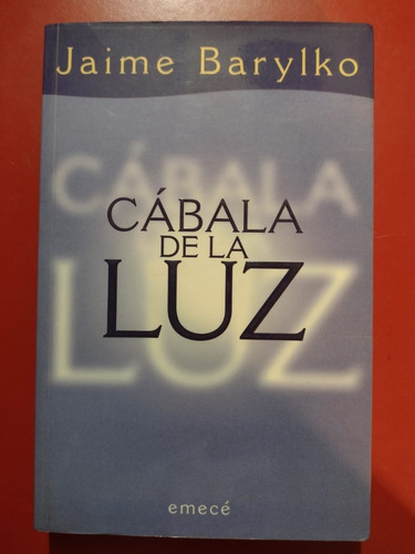 Cabala De La Luz De Jaime Barylko