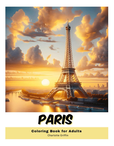 Libro: Paris Coloring Book For Adults: 40 Pages Of Paris