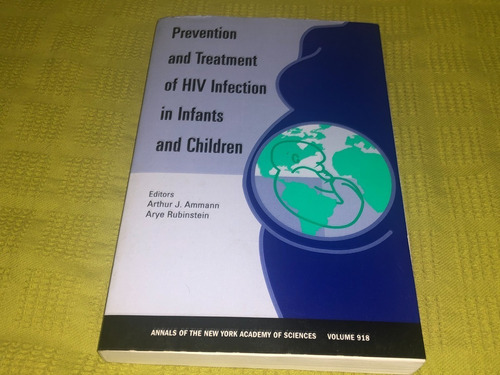 Prevention And Treatment Of Hiv Infection In Infants And Chi