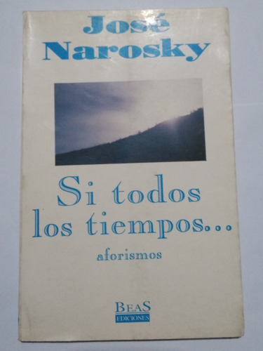 José Narosky Si Todos Los Tiempos