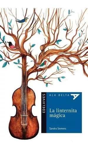 La Linternita Magica Ala Delta - Sandra Siemens - Eldevives