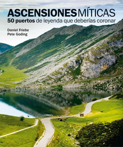 Ascensiones Miticas 50 Puertos Leyenda Que Deberias Coronar