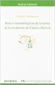 Raices Metodologicas De La Teoria De La Evolucion De Darwin