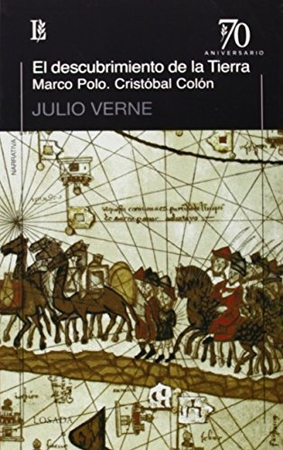 El Descubrimiento De La Tierra - Julio Verne