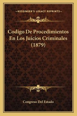 Libro Codigo De Procedimientos En Los Juicios Criminales ...