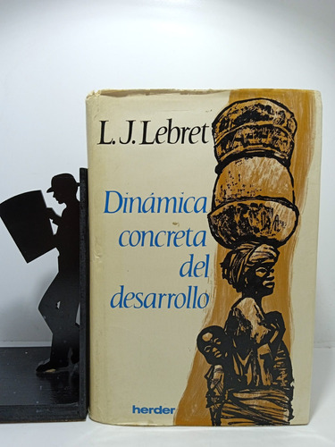 Dinámica Concreta Del Desarrollo - L J Lebret - Herder 