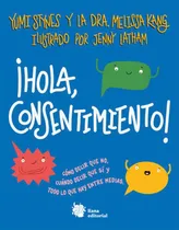 Comprar Hola Consentimiento - Stynes, Yumi\u002Fkang, Dra, Melissa