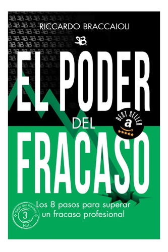 Libro: El Poder Del Fracaso: Los 8 Pasos Para Superar Un Fra