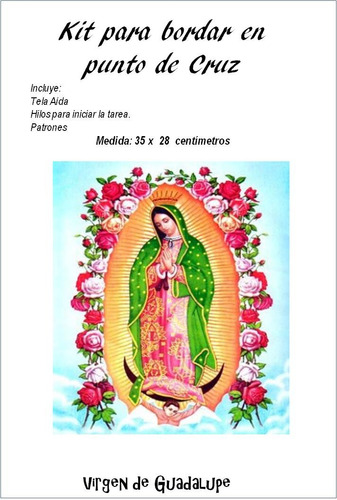 Kit Punto De Cruz Tela Hilo, Y Patrones  Virgen De Guadalupe