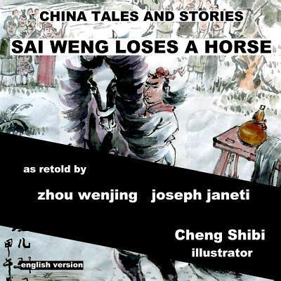 Libro China Tales And Stories : Sai Weng Loses A Horse: E...