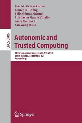 Libro Autonomic And Trusted Computing : 8th International...