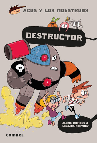 Destructor Combel Saga Agus Y Los Monstruos Amistad 144pp