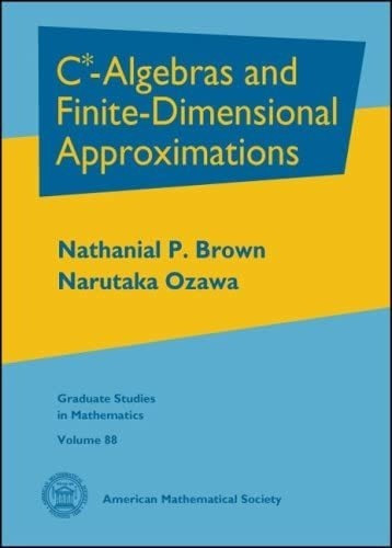 Libro: C*-algebras And Finite-dimensional Approximations (gr