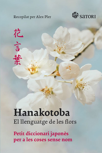 Libro Hanakotoba. El Llenguatge De Les Flors