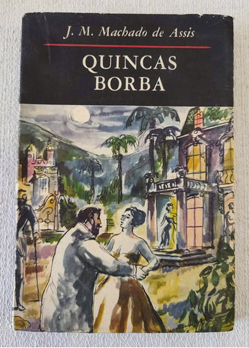 Quincas Borba - J M Machado De Assis - Emecé Novelistas