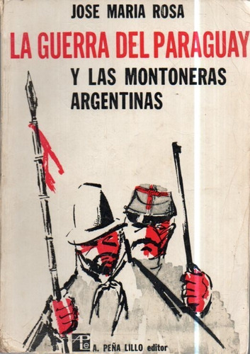 La Guerra Del Paraguay Jose Maria Rosa 