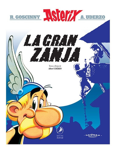 Asterix 25 - La Gran Zanja - Goscinny Y Uderzo
