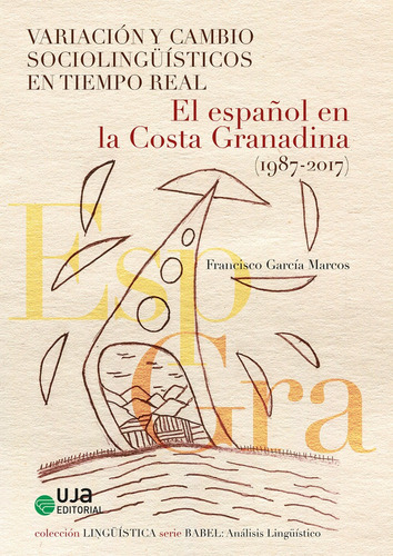 Variacion Y Cambio Sociolinguisticos En Ti, De Garcia Marcos, Francisco. Uja Editorial, Tapa Blanda En Español